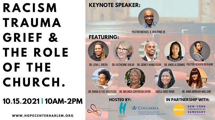 Event flyer with black text in all caps with a white background that reads, "Racism Trauma Grief & The Role of The Black Church." To the right of it is an organizational image that shows the moderator and keynote speaker names.